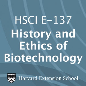 HSCI E-137  History and Ethics of Biotechnology  - Video cover