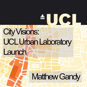 City Visions: UCL Urban Laboratory Launch - Audio cover