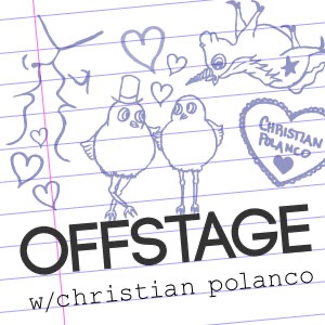Offstage w/ Christian Polanco Podcast cover