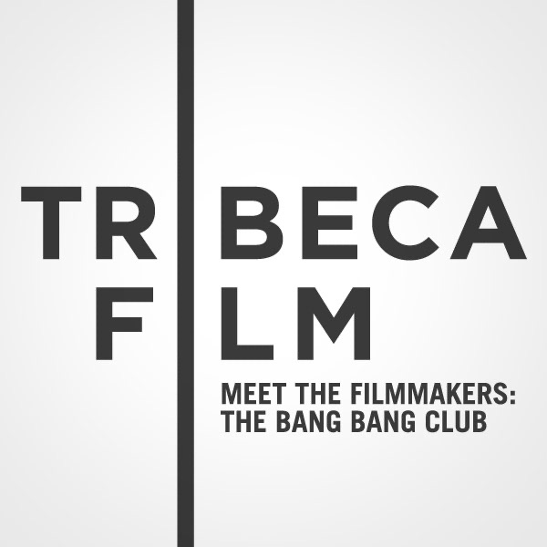 Tribeca Film Festival: Meet the Filmmakers: "The Bang Bang Club"