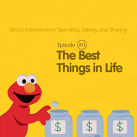 Elmo's Adventures in Spending, Saving, and Sharing podcast