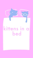 Kittens In A Bed! podcast