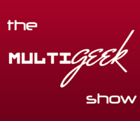 MultiGeek Show podcast