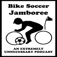 Bike Soccer Jamboree podcast