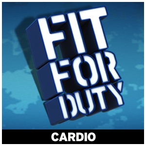 Fit for Duty - Cardio