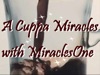 "A Cuppa Miracles" with MiraclesOne artwork
