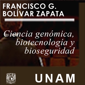 Ciencia genónica, biotcnología y bioseguridad