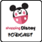 Shopping Disney Podcast