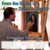 Everyday Paintings: A Video Paintcast™ artwork