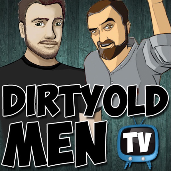 Dirtyoldmen.TV Podcast Artwork