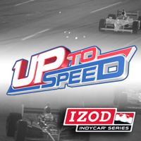 IZOD IndyCar Series: Up to SPEED podcast