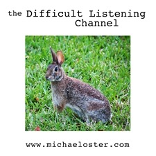 the Difficult Listening Channel