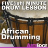 Five(ish) Minute Drum Lesson: African Drumming artwork