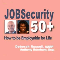 AARP:Job Security 50+ How to be Employable for Life podcast