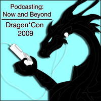 Dragon*Con Podcasting 2008 - Panel 019 - The Signal, Live!