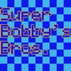 Podcasts – Super Bobby's Bros. artwork