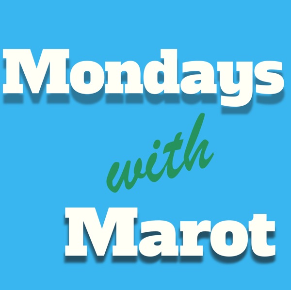 Mondays with Marot