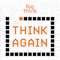 Think Again – a Big Think Podcast