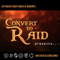 Convert to Raid Presents: The podcast for World of Warcraft and other Blizzard Games!