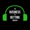 Business of Betting Podcast