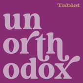 Unorthodox - Tablet Magazine