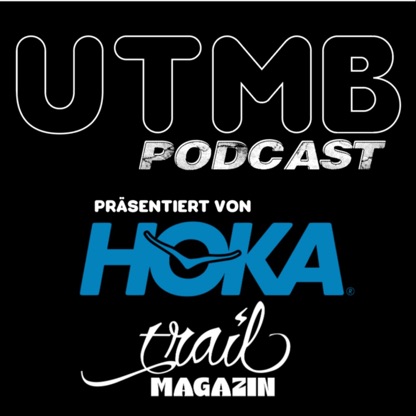 UTMB Podcast by TRAIL Magazin