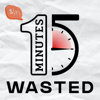 15 Minutes Wasted - Salmon Podcast
