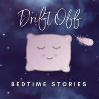 Drift Off - Bedtime Stories