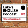 Luke's ENGLISH Podcast - Learn British English with Luke Thompson - Luke Thompson
