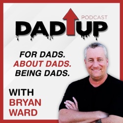 Ep. 226 - Parenting Pep Talk: Unlocking Conversations With Our Kids | Bryan Ward