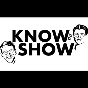 Know the Show podcast
