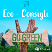Eco-Consigli - T-Podcast