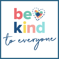 BE KIND TO EVERYONE podcast