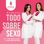 Todo Sobre Sexo con la Dra. Klara Senior y la Dra. Sofía Herrera - Pitaya Entertainment