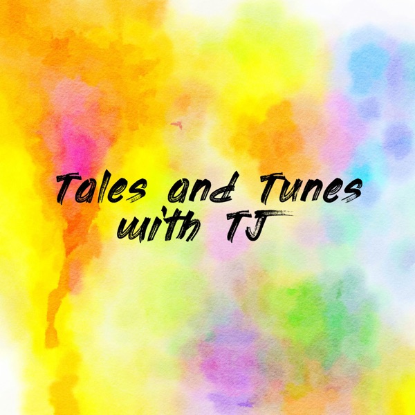Tales and Tunes with TJ