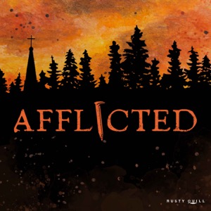 Afflicted: A Horror Thriller Audio Drama