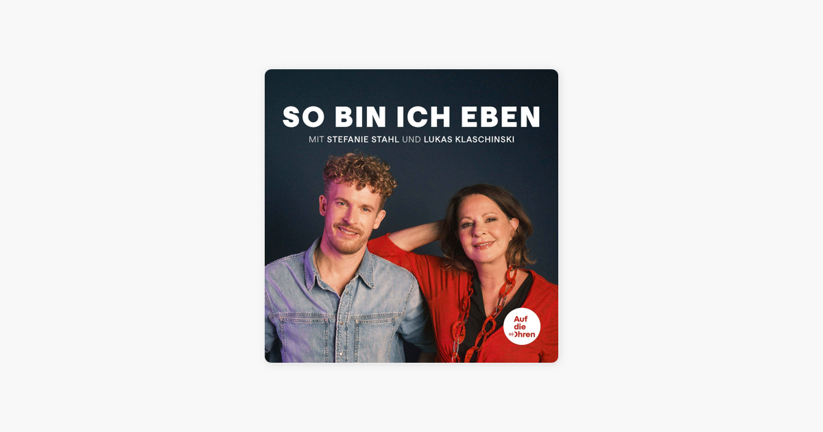 ‎So bin ich eben! Stefanie Stahls PsychologiePodcast für alle