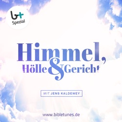 Himmel, Hölle & Gericht – bibletunes.de