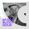 Muddy Buddy Hour - Tuba FM - Kamil "MENT" Kraszewski