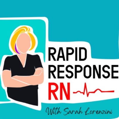 Rapid Response RN:Sarah Lorenzini