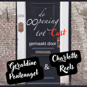 De OOpening TotCast - Geraldine Pontenagel & Charlotte Roels