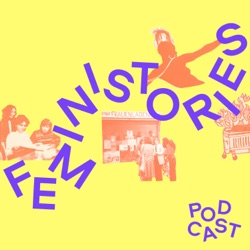 Feministories. Der Podcast vom FFBIZ – das feministische Archiv