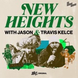 Image of New Heights with Jason and Travis Kelce podcast