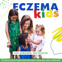 121 | Building Resilience in the Face of Eczema. Actionable Tips from Motherhood Talk Radio Host Sandra Beck