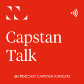 Capstan Talk - Capstan Avocats