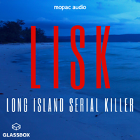 LISK: Long Island Serial Killer podcast