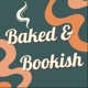 Baked and Bookish