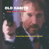 Old Habits: The Rise Of Hans - Various