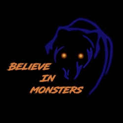 Believe in Monsters