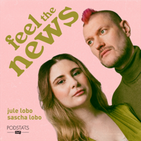 Feel The News podcast